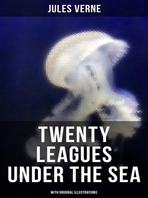 cover image of Twenty Thousand Leagues Under the Sea (With Original Illustrations)